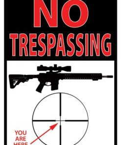 RIVERS EDGE SIGN 12"X17" - TRESPASSING YOU'RE HERE
