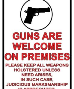 RIVERS EDGE SIGN 12"x17" - "GUNS ARE WELCOME"