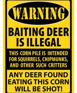 RIVERS EDGE SIGN 12"x17" - "WARNING-BAITING DEER"
