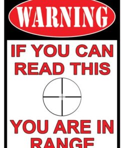 RIVERS EDGE TIN SIGN "YOU ARE - IN RANGE" 12"x17"