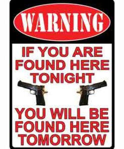 RIVERS EDGE SIGN 12"X17" - "WARNING IF YOU'RE FOUND HERE"