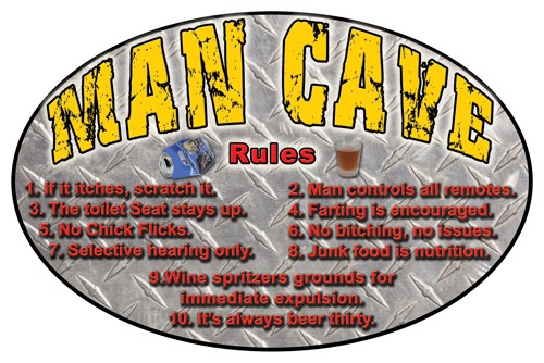 RIVERS EDGE SIGN 12"x17" - "MANCAVE RULES"
