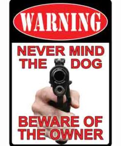 RIVERS EDGE SIGN 13" - "NEVER MIND THE DOG"