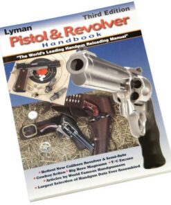 Lyman Pistol & Revolver Handbook - 3rd Edition
