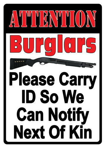 RIVERS EDGE EMBOSSED SIGN - 12"X17" "ATTENTION BURGLARS"